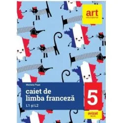 Limba franceza caiet pentru clasa a 5-a L1 si L2 de Mariana Popa