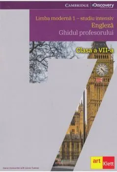 Limba moderna 1 - studiu intensiv. Engleza. Ghidul profesorului. Clasa a VII-a de Ioana Tudose