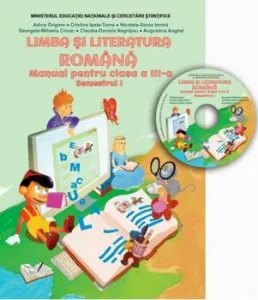 Manual limba si literatura romana, clasa a III-a, semestrul I (CD inclus) de Augustin