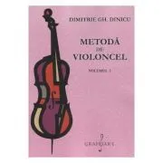 Metoda de violoncel Vol. 1 de Dimitrie Gh. Dinicu