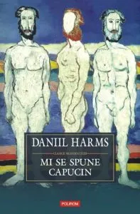 Mi se spune capucin de Daniil Harms