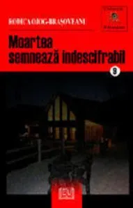 Moartea semneaza indescifrabil (ed. Universitara) de Rodica Ojog-Brasoveanu