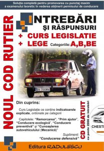 Noul cod rutier - Intrebari si raspunsuri   curs legislatie   lege, Categoriile A, B, BE 2019
