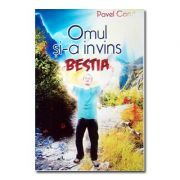 Omul si-a invins bestia