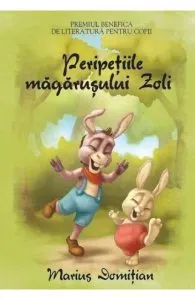 Peripetiile magarusului Zoli de Marius Domitian