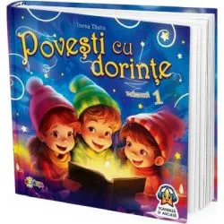 Povesti cu dorinte Volumul 1 de Inesa Tautu