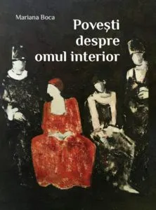 Povesti despre omul interior de Mariana Boca