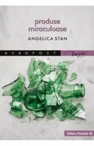 Produse miraculoase de Angelica Stan