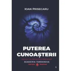 Puterea cunoasterii. Editia. 2, cartonata de Ioan Prisecaru