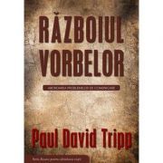 Razboiul vorbelor. Abordarea problemelor de comunicare