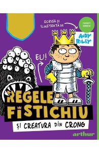 Regele Fistichiu si Creatura din Crong