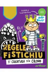 Regele Fistichiu si Creatura din Crong