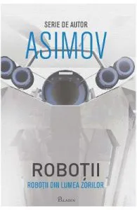 Robotii 4: Robotii din lumea zorilor