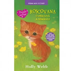 Roscovana, O pisicuta a nimanui de Holly Webb