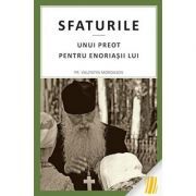 Sfaturile unui preot pentru enoriasii lui. Editia a treia
