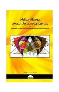 Sinele tău extrasenzorial de Melissa Alvarez