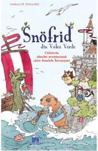 Snofrid din Valea Verde. Calatoria absolut aventuroasa catre Insulele Incetosate. Vol.2