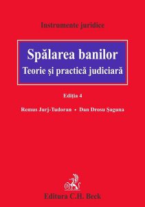 Spălarea banilor. Teorie şi practică judiciară