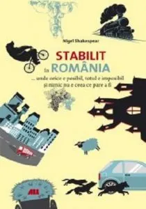 Stabilit in Romania de Nigel Shakespear