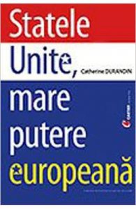Statele Unite, Mare Putere Europeana