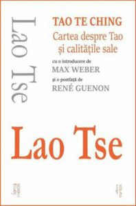 Tao Te Ching - Cartea despre Tao si calitatile sale