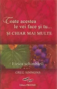Toate acestea le vei face si tu… si chiar mai multe de Greg Simmons