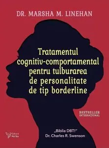 Tratamentul cognitiv-comportamental pentru tulburarea de personalitate de tip borderline de Dr. Marsha M. Linehan