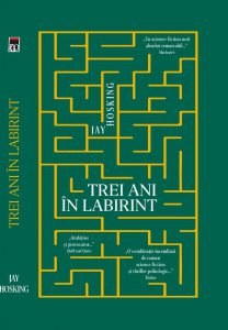 Trei ani in labirint