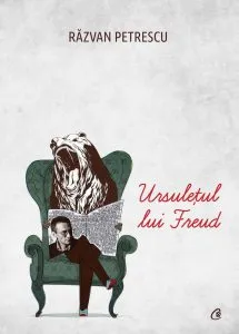 Ursuletul lui Freud de Razvan Petrescu