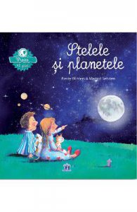 Vreau sa stiu: Stelele si planetele