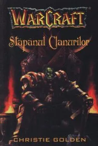 Warcraft - Stapanul Clanurilor (Vol. 2)