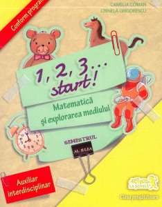 1, 2, 3...start! Matematica si explorarea mediului. Clasa pregatitoare, semestrul al II-lea