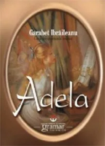 Adela de Garabet Ibraileanu