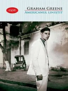 Americanul linistit de Graham Greene