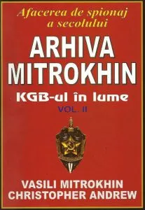 Arhiva Mitrokhin. KGB-ul in lume,  Vol. 2 de Vasili Mitrokhin