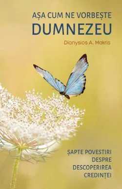Așa cum ne vorbește Dumnezeu de Dionysios A. Makris