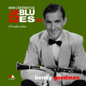 Benny Goodman, Mari cantareti de Jazz si Blues, Vol. 13