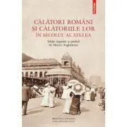 Calatori romani si calatoriile lor in secolul al 19-lea de Mircea Anghelescu