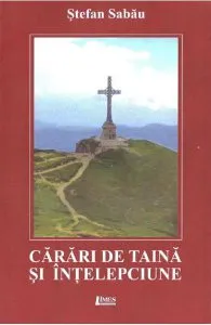 Carari de taina si intelepciune de Stefan Sabau