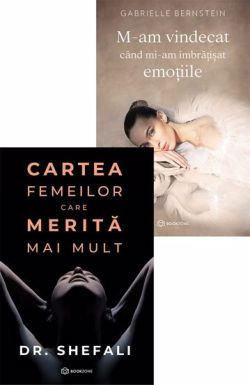 Cartea femeilor care merita mai mult  M-am vindecat cand mi-am imbratisat emotiile