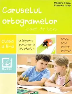 Caruselul ortogramelor - Clasa 2 - Caiet