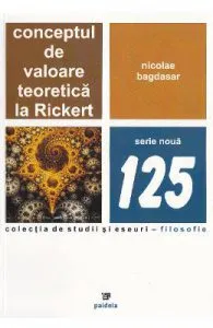 Conceptul de valoare teoretica la Rickert de Nicolae Bagdasar