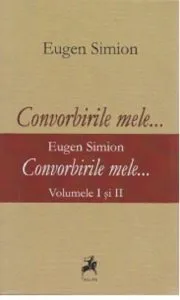 Convorbirile mele... de Eugen Simion
