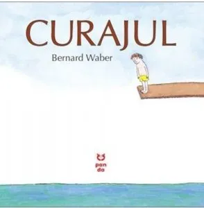 Curajul de Bernard Waber