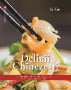 Delicii chinezesti de Li Xin