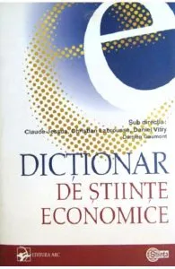 Dictionar de stiinte economice de Claude Jessua,Daniel Vitry