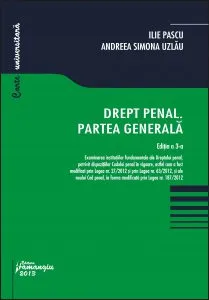 Drept penal. Partea generala editia a 3-a de Ilie Pascu