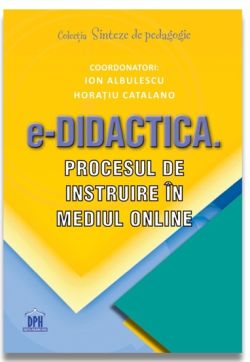 e-Didactica. Procesul de instruire in mediul online