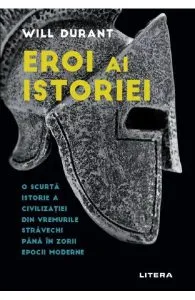 Eroi ai istoriei de Will Durant