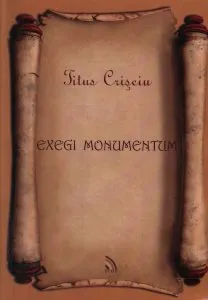 Exegi monumentum de Titus Crisciu